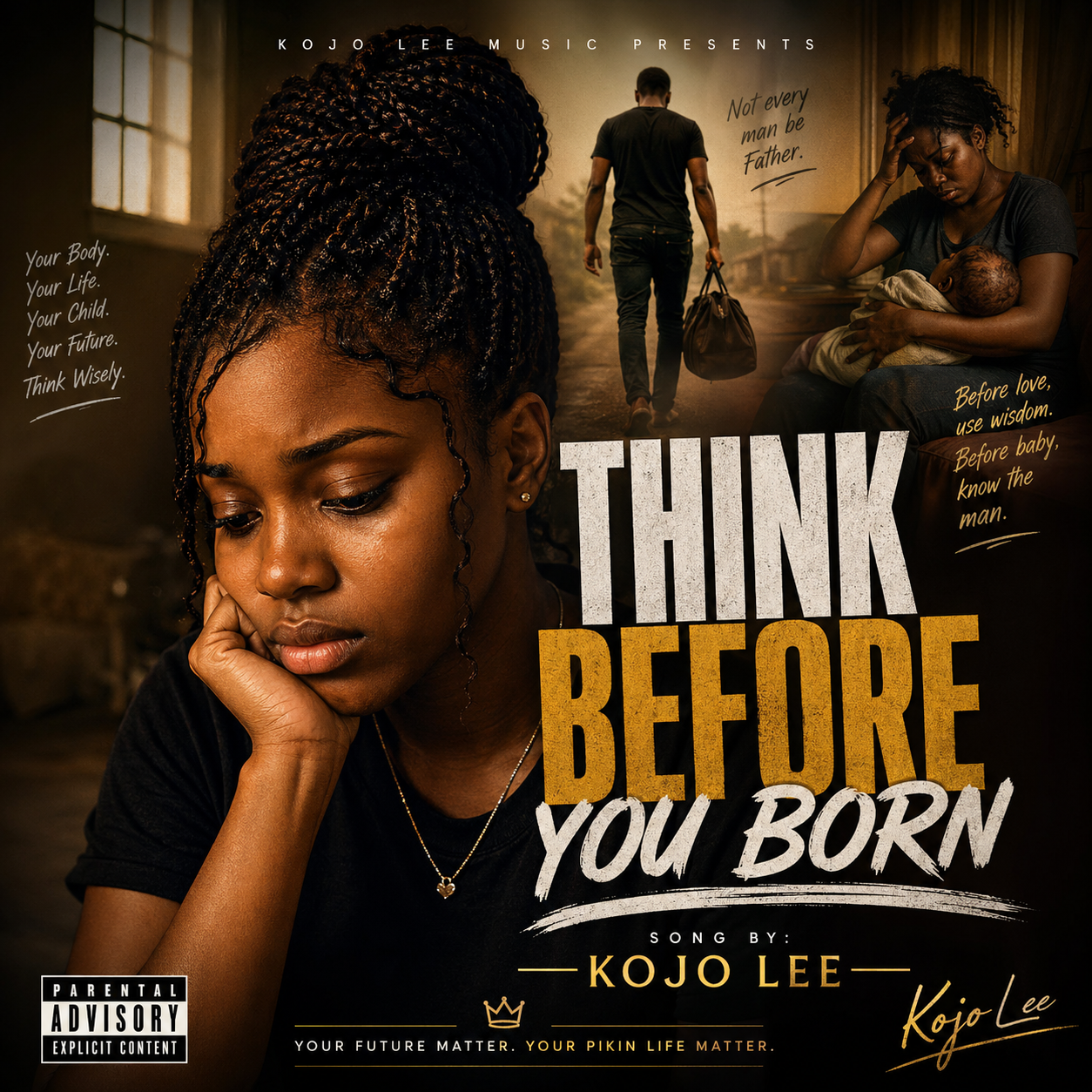 THINK BEFORE YOU BORN